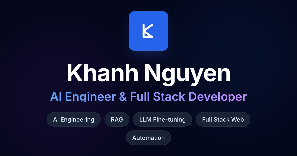 Khanh Nguyen - AI Engineer & Full Stack Developer
